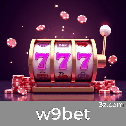 W9bet: Plataforma Confiável de Cassino e Apostas
